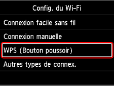 Écran Configuration Wi-Fi : sélectionnez WPS (Bouton pouss.)